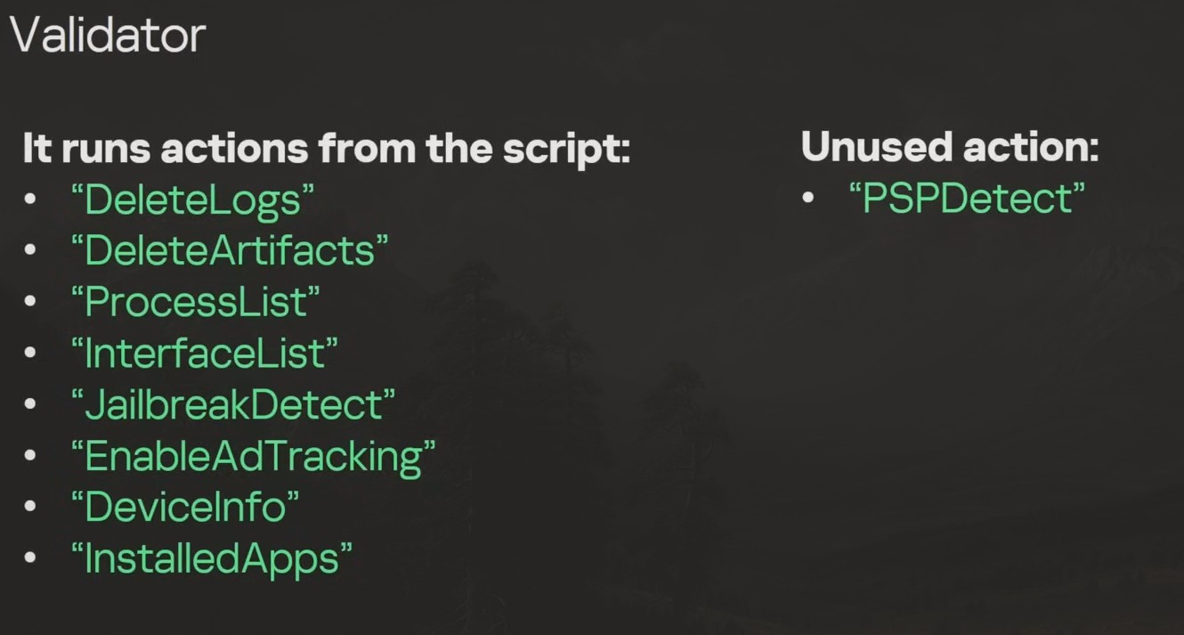The validator runs actions such as DeleteLogs, DeleteArtifacts, JailbreakDetect, DeviceInfo and more.